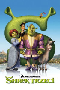 Shrek Trzeci (2007) – plakat filmu