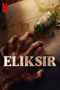Eliksir (2025) – plakat filmu