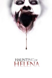 The Haunting of Helena (2013) – plakat filmu