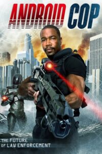 Androidcop (2014) – plakat filmu