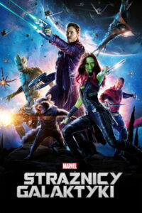 Strażnicy Galaktyki (2014) – plakat filmu