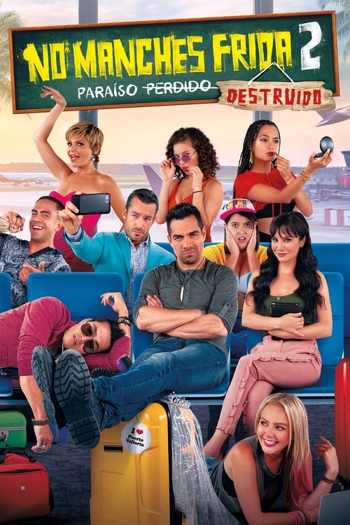 No manches, Frida 2: paraíso destruido (2019) – plakat filmu