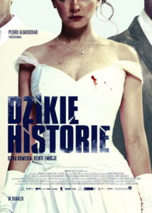 Dzikie historie (2014) – plakat filmu