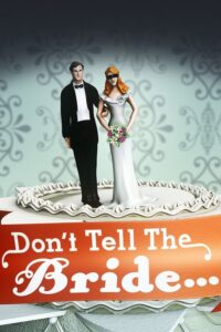Don't Tell the Bride (2007) – plakat filmu