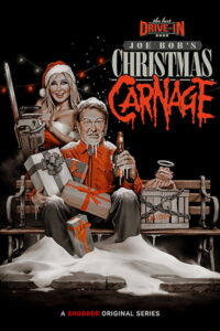 The Last Drive-In with Joe Bob Briggs: Joe Bob's Christmas Carnage (2024) – plakat filmu