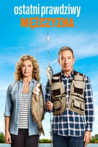 Ostatni prawdziwy mężczyzna (2011) – plakat filmu