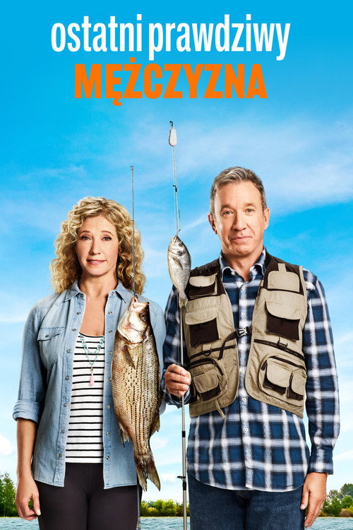 Ostatni prawdziwy mężczyzna (2011) – plakat filmu