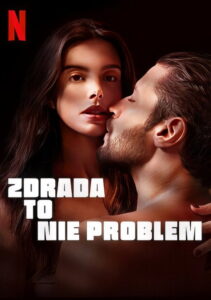 Zdrada to nie problem (2023) – plakat filmu