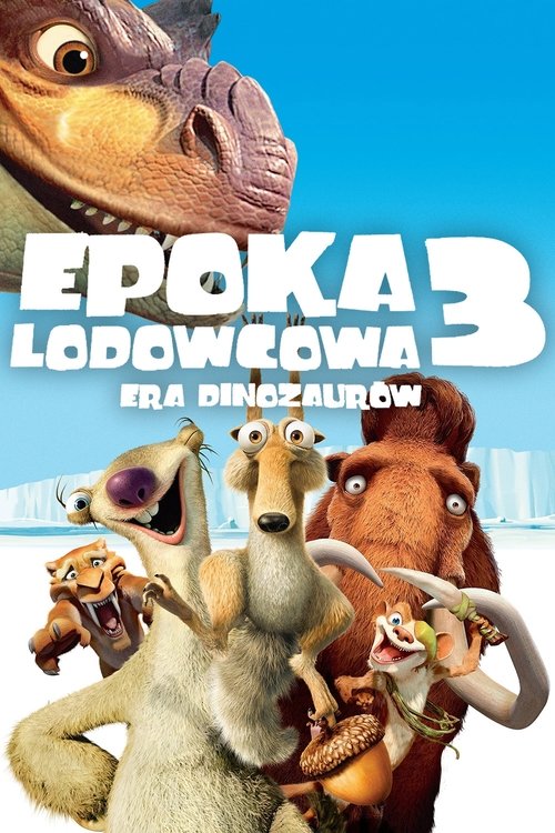 Epoka Lodowcowa 3: Era Dinozaurów (2009) – plakat filmu