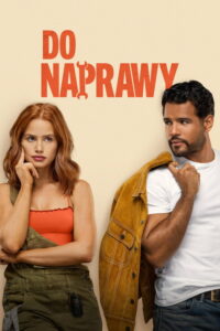 Do naprawy (2025) – plakat filmu