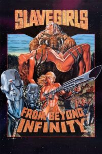 Slave Girls from Beyond Infinity (1987) – plakat filmu