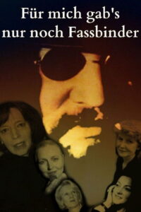 Für mich gab's nur noch Fassbinder (2000) – plakat filmu
