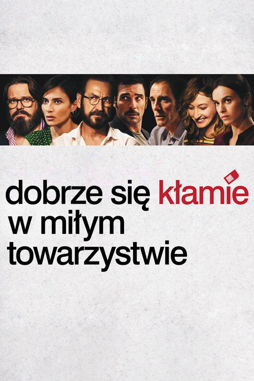 Dobrze się kłamie w miłym towarzystwie (2016) – plakat filmu