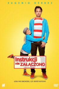 Instrukcji nie załączono (2013) – plakat filmu