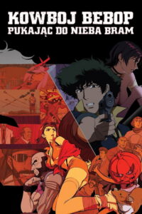 Kowboj Bebop: Pukając do nieba bram (2001) – plakat filmu