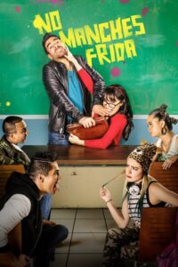 No manches, Frida (2016) – plakat filmu