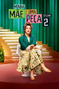Minha Mãe é uma Peça 2: O Filme (2016) – plakat filmu