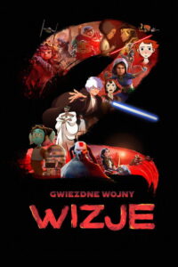 Gwiezdne wojny: Wizje (2021) – plakat filmu