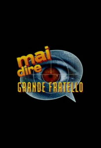 Mai dire grande fratello (2000) – plakat filmu