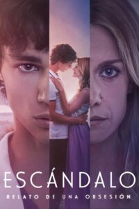Escándalo, relato de una obsesión (2023) – plakat filmu