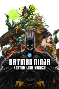 Batman Ninja kontra Liga Yakuzy (2025) – plakat filmu