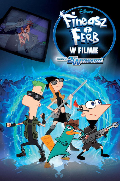 Fineasz i Ferb: Podróż w 2-gim wymiarze (2011) – plakat filmu