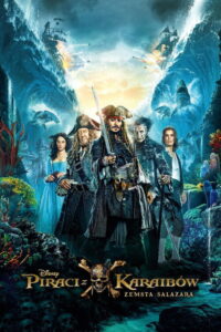 Piraci z Karaibów. Zemsta Salazara (2017) – plakat filmu