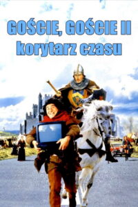 Goście, Goście II: Korytarz Czasu (1998) – plakat filmu