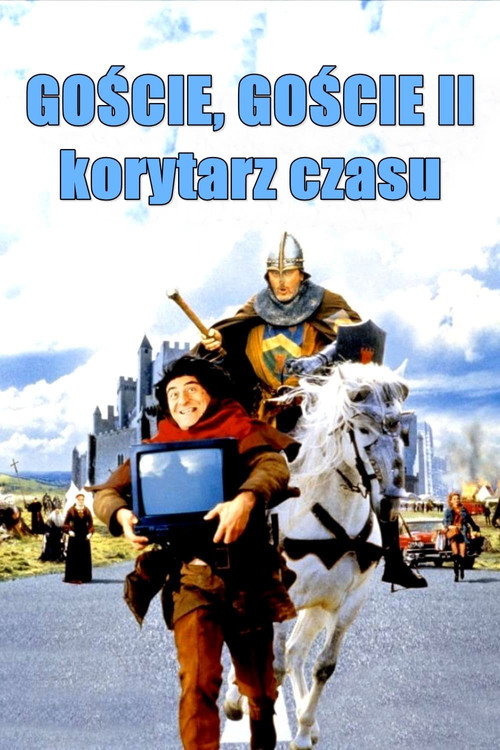 Goście, Goście II: Korytarz Czasu (1998) – plakat filmu