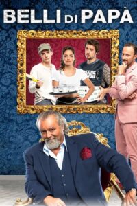 Belli di papà (2015) – plakat filmu