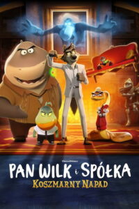 Pan Wilk i spółka: Koszmarny napad (2024) – plakat filmu