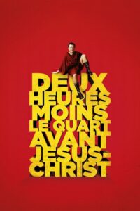 Deux heures moins le quart avant Jésus-Christ (1982) – plakat filmu