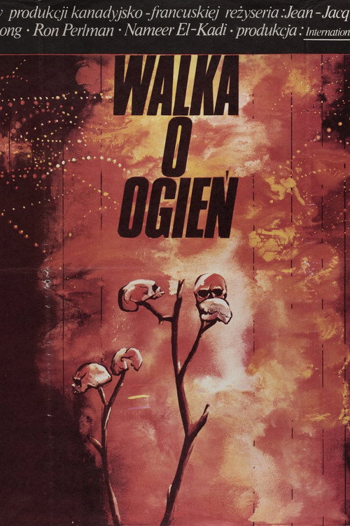 Walka o ogień (1981) – plakat filmu