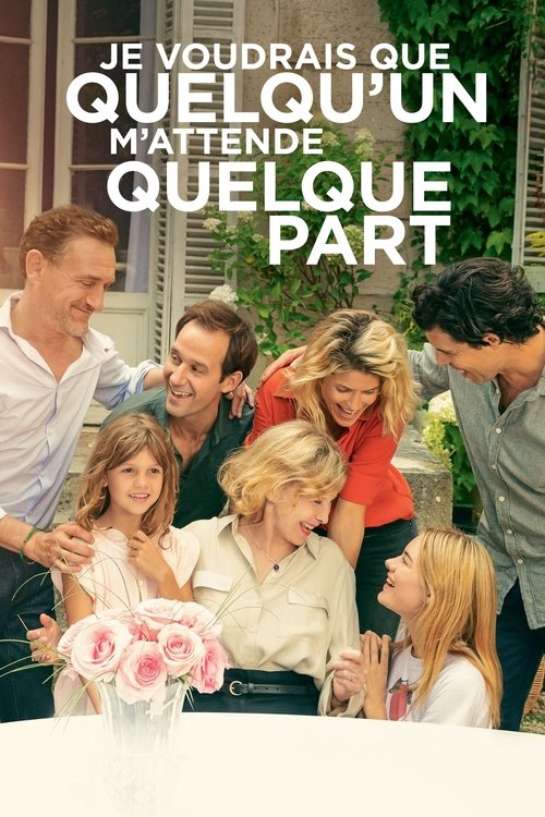 Je voudrais que quelqu'un m'attende quelque part (2020) – plakat filmu