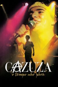Cazuza: O Tempo Não Pára (2004) – plakat filmu