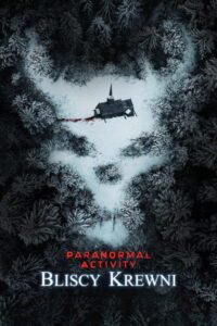 Paranormal Activity: Bliscy krewni (2021) – plakat filmu