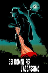 Sei donne per l'assassino (1964) – plakat filmu