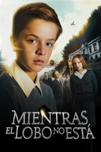 Mientras el lobo no está (2017) – plakat filmu