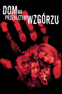 Dom na Przeklętym Wzgórzu (1999) – plakat filmu