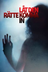 Pozwól mi wejść (2008) – plakat filmu