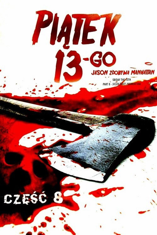 Piątek trzynastego 8: Jason Zdobywa Manhattan (1989) – plakat filmu