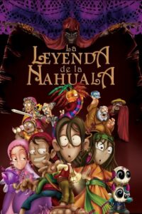 La Leyenda de la Nahuala (2007) – plakat filmu
