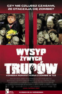 Wysyp żywych trupów (2004) – plakat filmu