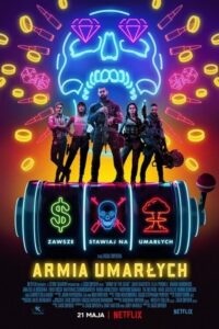 Armia Umarłych (2021) – plakat filmu