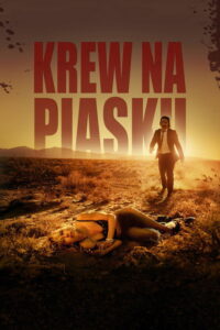 Krew na piasku (2016) – plakat filmu