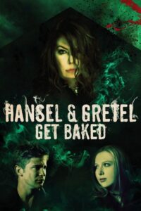 Hansel i Gretel: Usmażeni (2013) – plakat filmu