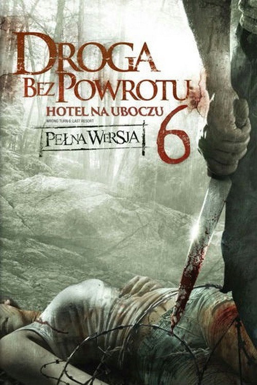 Droga bez powrotu 6: Hotel na uboczu (2014) – plakat filmu