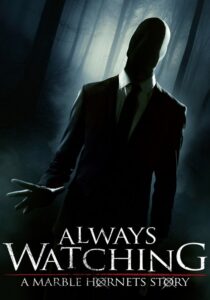 Always Watching: A Marble Hornets Story (2015) – plakat filmu