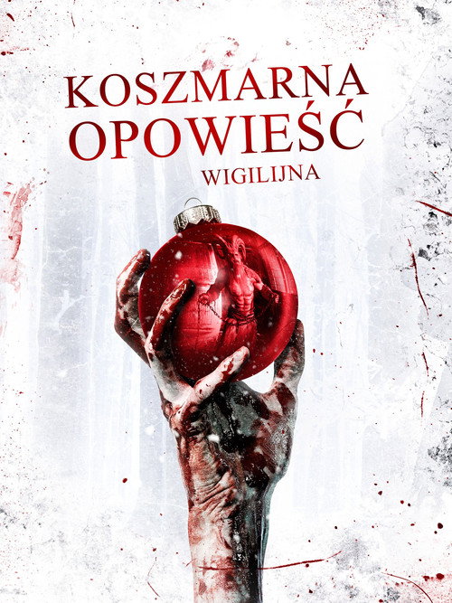 Koszmarna opowieść wigilijna (2015) – plakat filmu