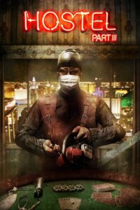 Hostel III (2011) – plakat filmu